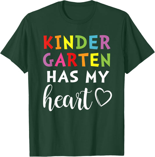 Kindergarten Has My Heart T-Shirt - T-Shirt | Forest