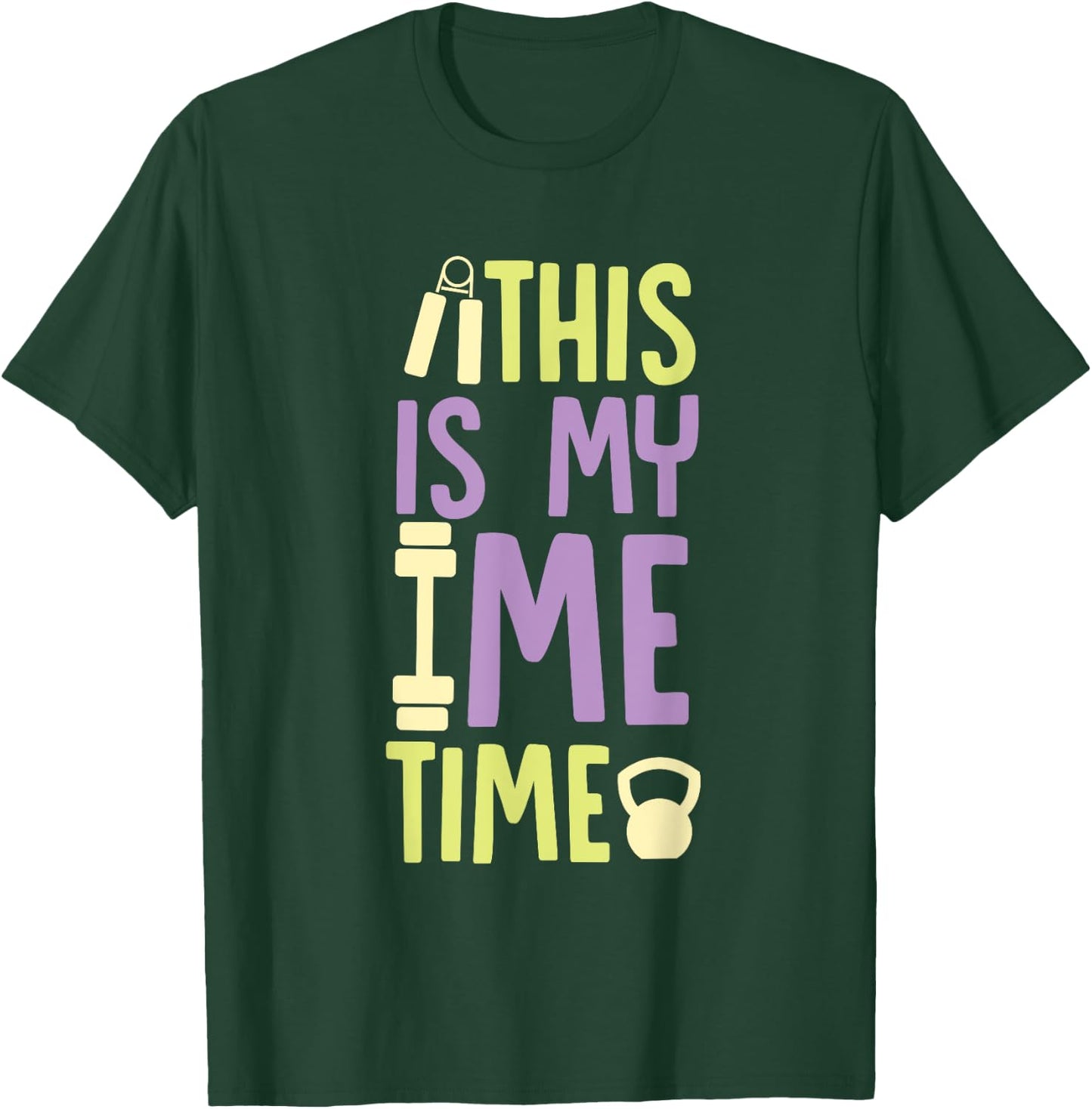 This is My Me Time Time for Myself Self Love T-Shirt - T-Shirt | Forest