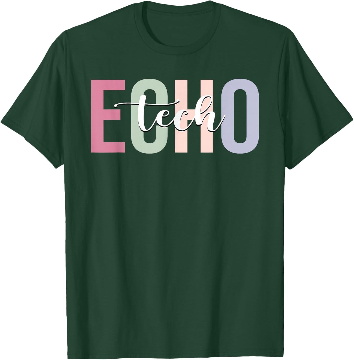 Echo Tech Echocardiography Technician Sonographer T-Shirt - T-Shirt | Forest