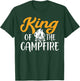 King Of The Campfire Camping T-Shirt - T-Shirt | Forest