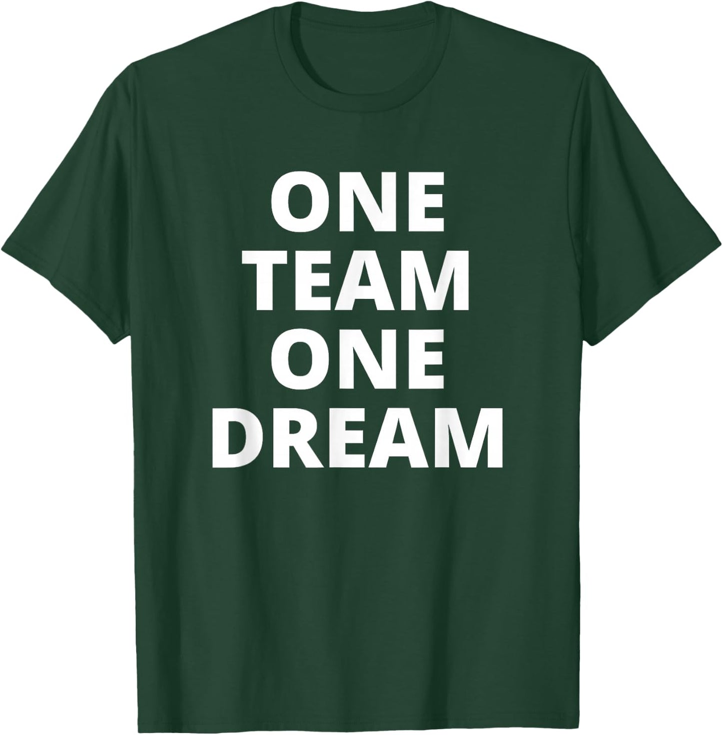 One Team, One Dream Group T-Shirt - T-Shirt | Forest