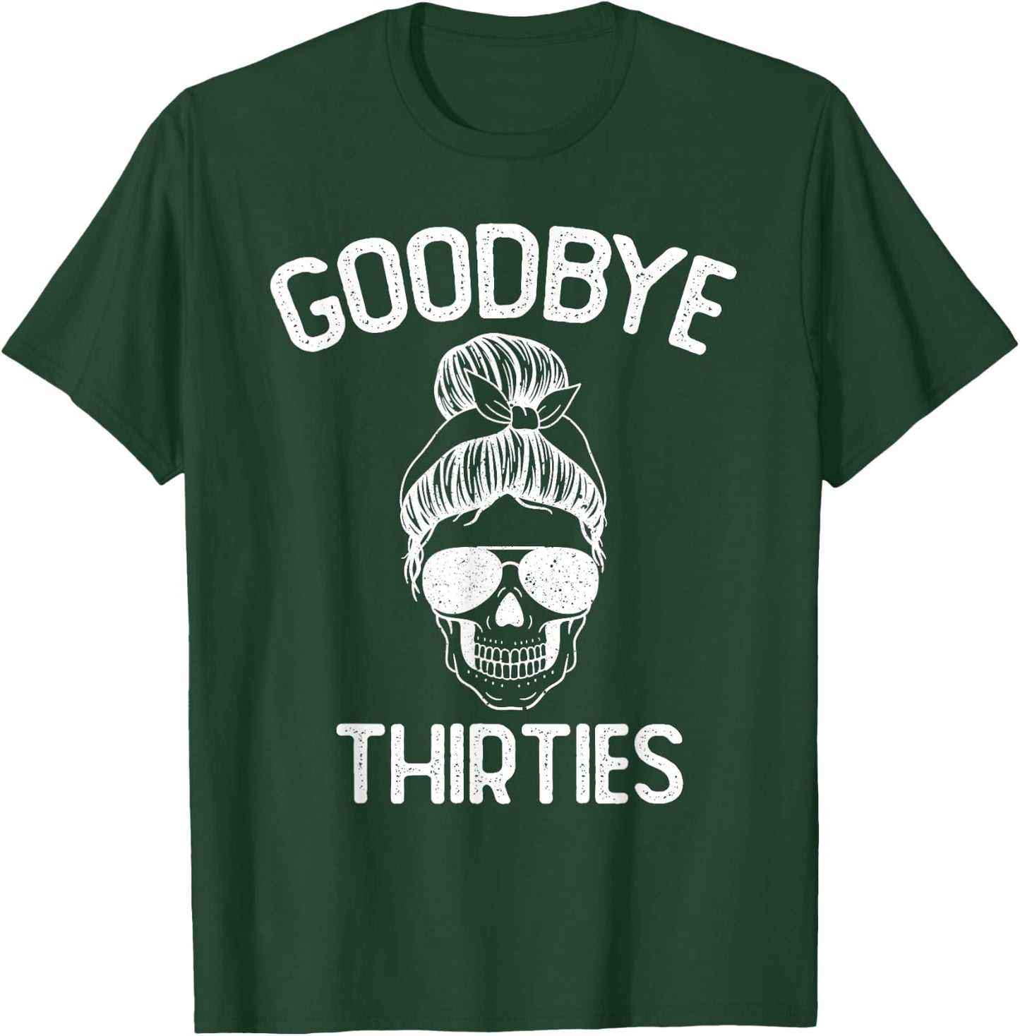 Saying Goodbye to My 30s, Last Year In My 30s, Rip Thirties T-Shirt - T-Shirt | Forest