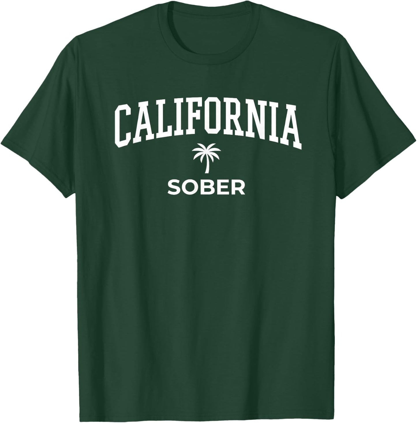 California Sober College Palm Typography Graphic T-Shirt - T-Shirt | Forest