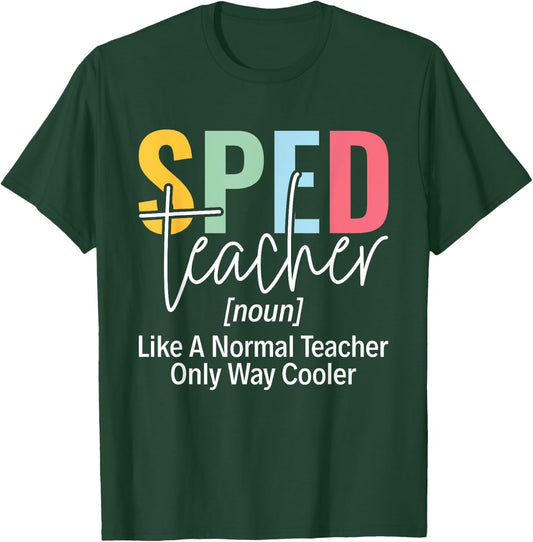 Sped Squad SPED Teacher Special Education Teacher Men Women T-Shirt - T-Shirt | Forest