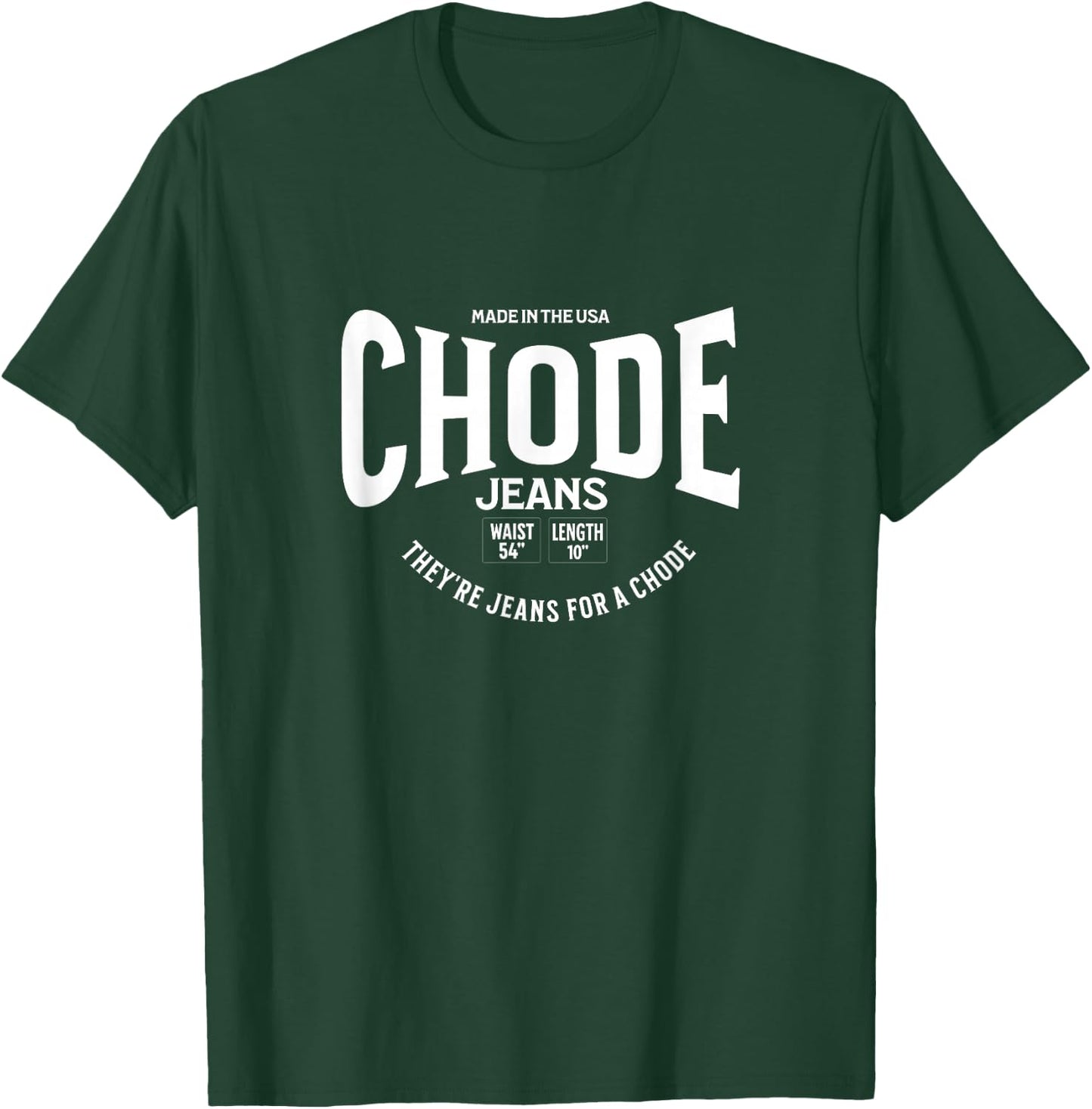 CHODE Jeans - I think you should leave T-Shirt - T-Shirt | Forest