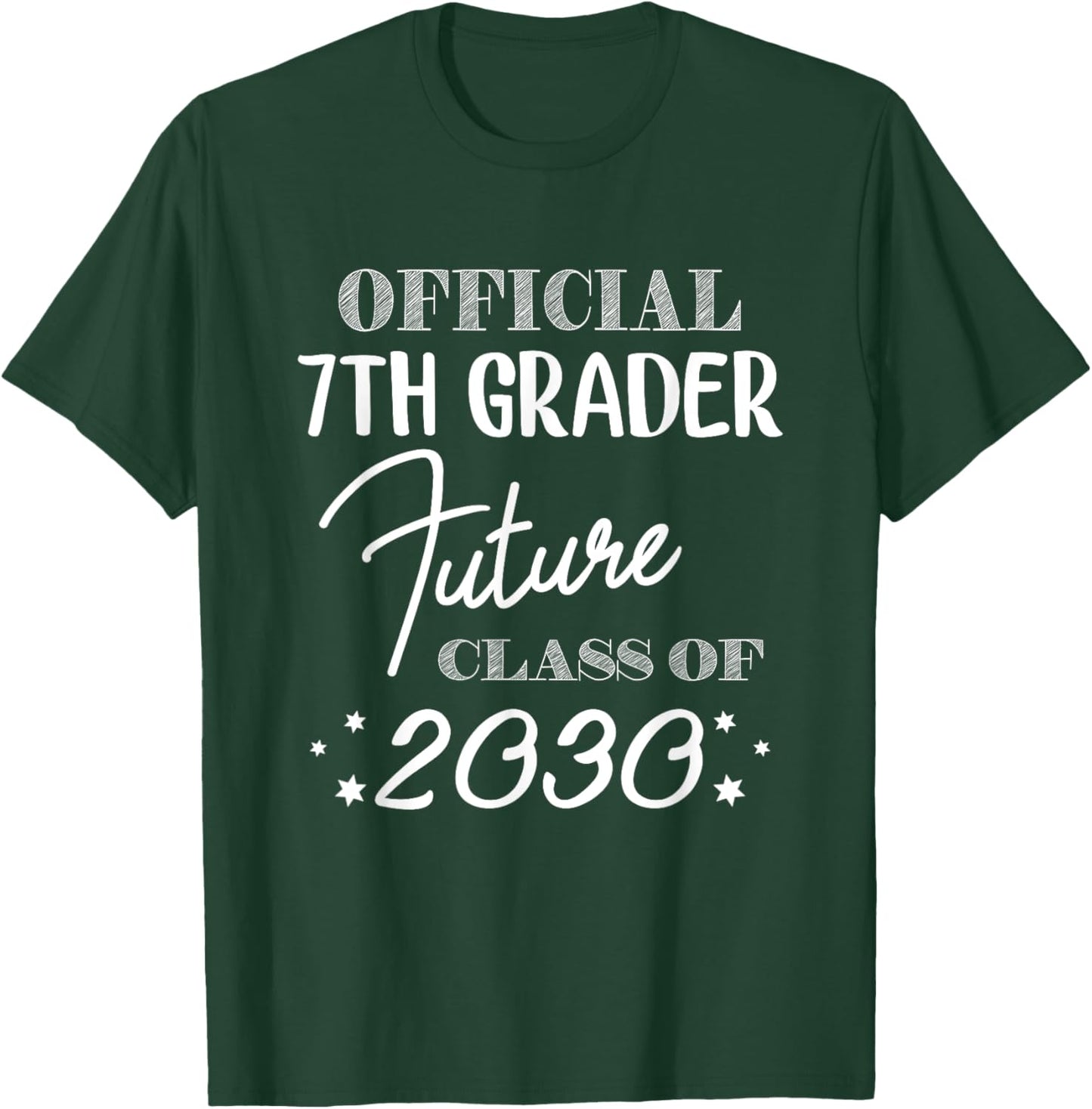 Official 7th Grader Future Class 2030 First Day 7th Grade T-Shirt - T-Shirt | Forest