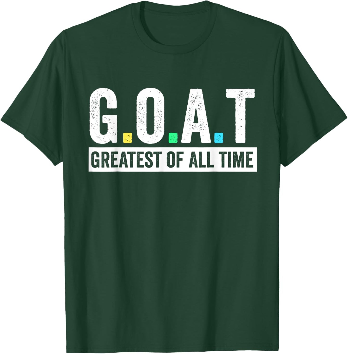 Mom Dad Birthday Gifts G.O.A.T Greatest Of All Time Outfit T-Shirt - T-Shirt | Forest