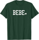Bebe Gifts Design with Heart Love Bebe T-Shirt - T-Shirt | Forest