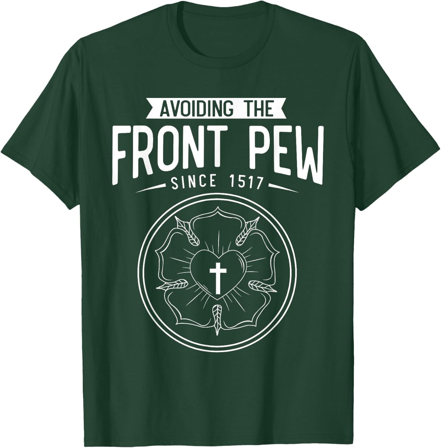 Lutheran Funny Humble 95 Theses Martin Luther Reformation T-Shirt - T-Shirt | Forest