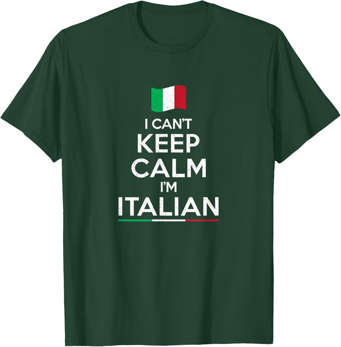 I can't keep calm I'm italian T-Shirt - T-Shirt | Forest