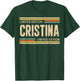 CRISTINA Limited Edition Shirt CRISTINA Name Personalized T-Shirt - T-Shirt | Forest