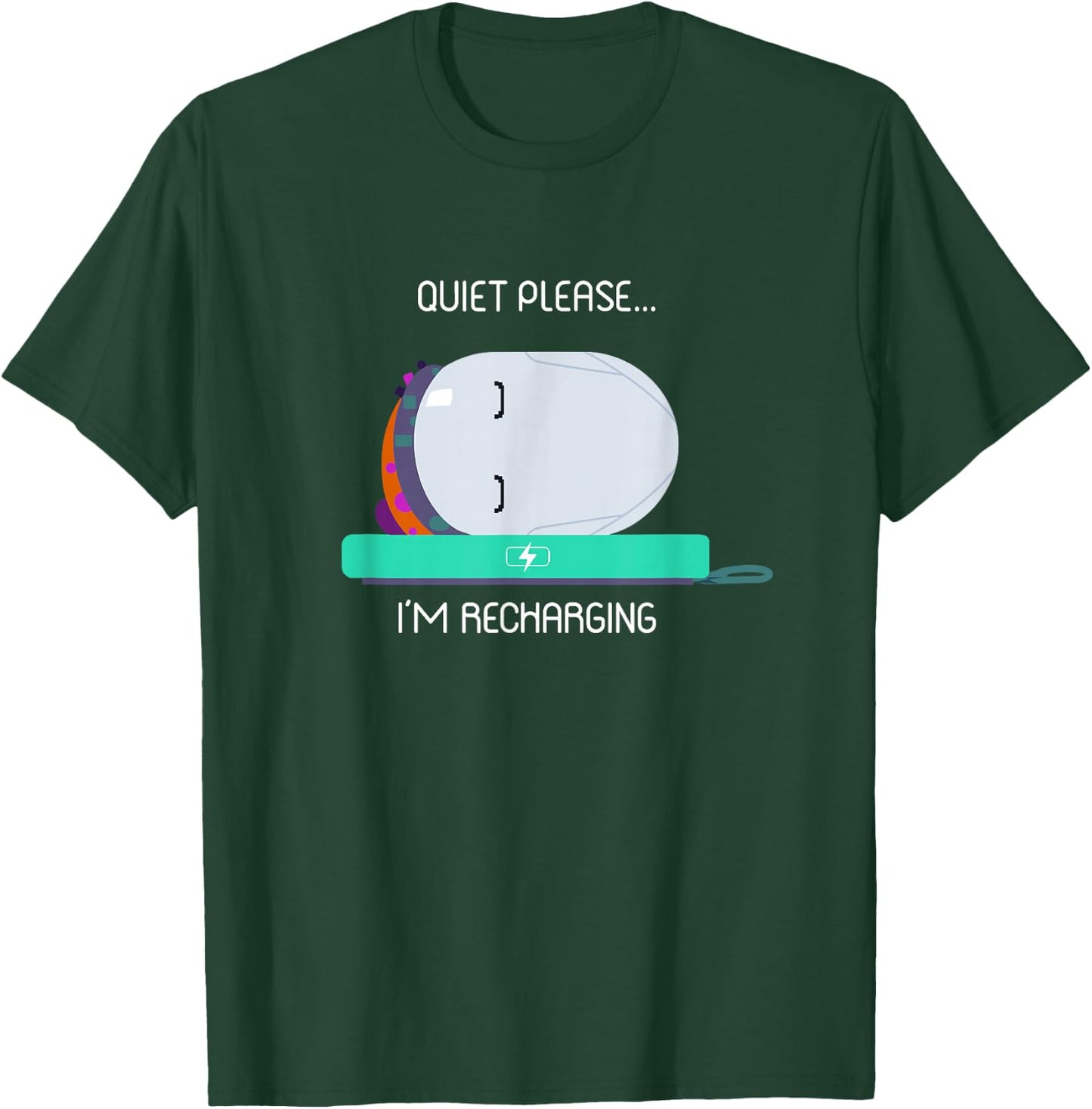 Ron's Gone Wrong Quiet Please I'm Recharging T-Shirt - T-Shirt | Forest