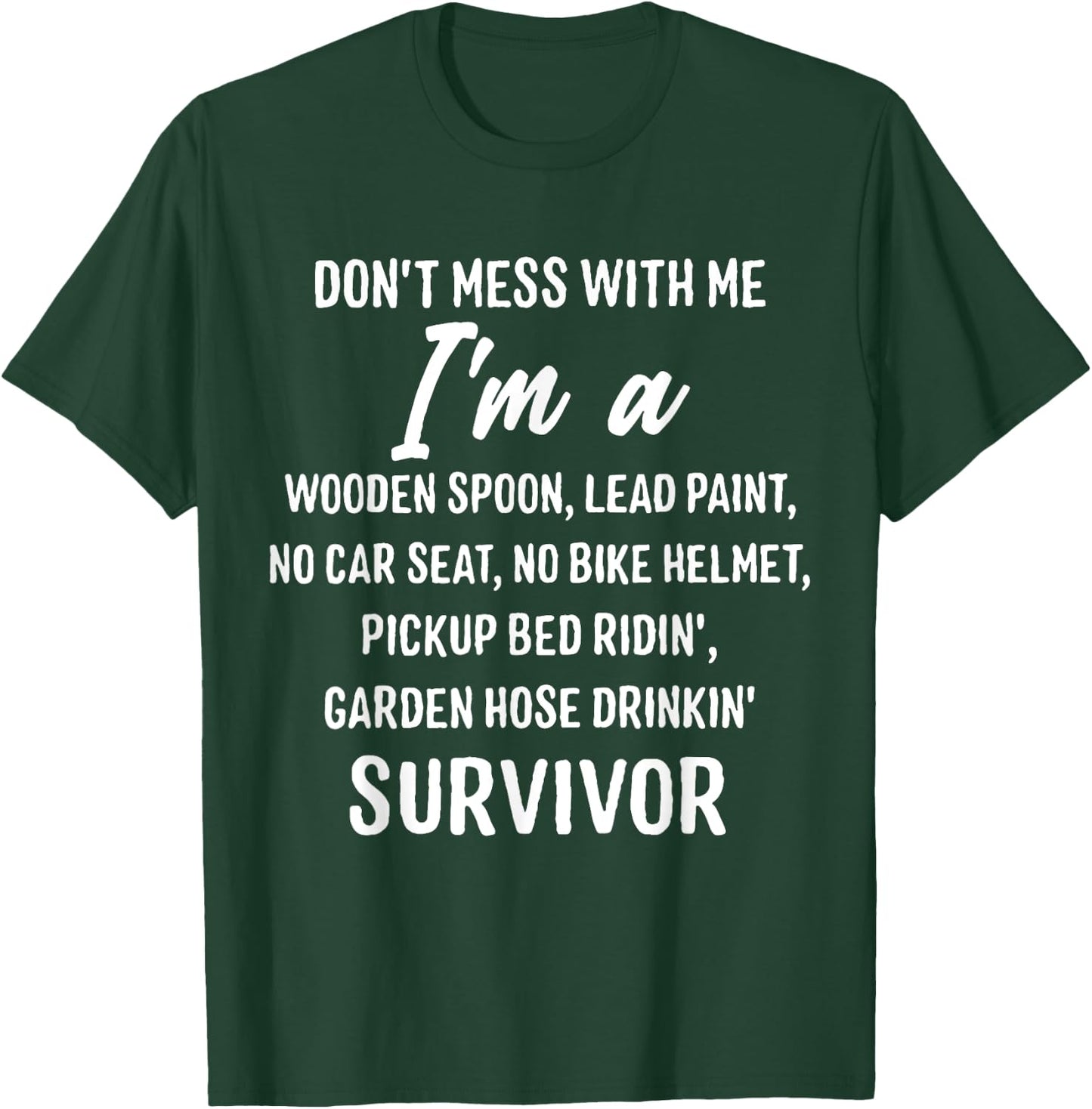 Don’t Mess With Me I’m Wooden Spoon Lead Paint Funny Saying T-Shirt - T-Shirt | Forest