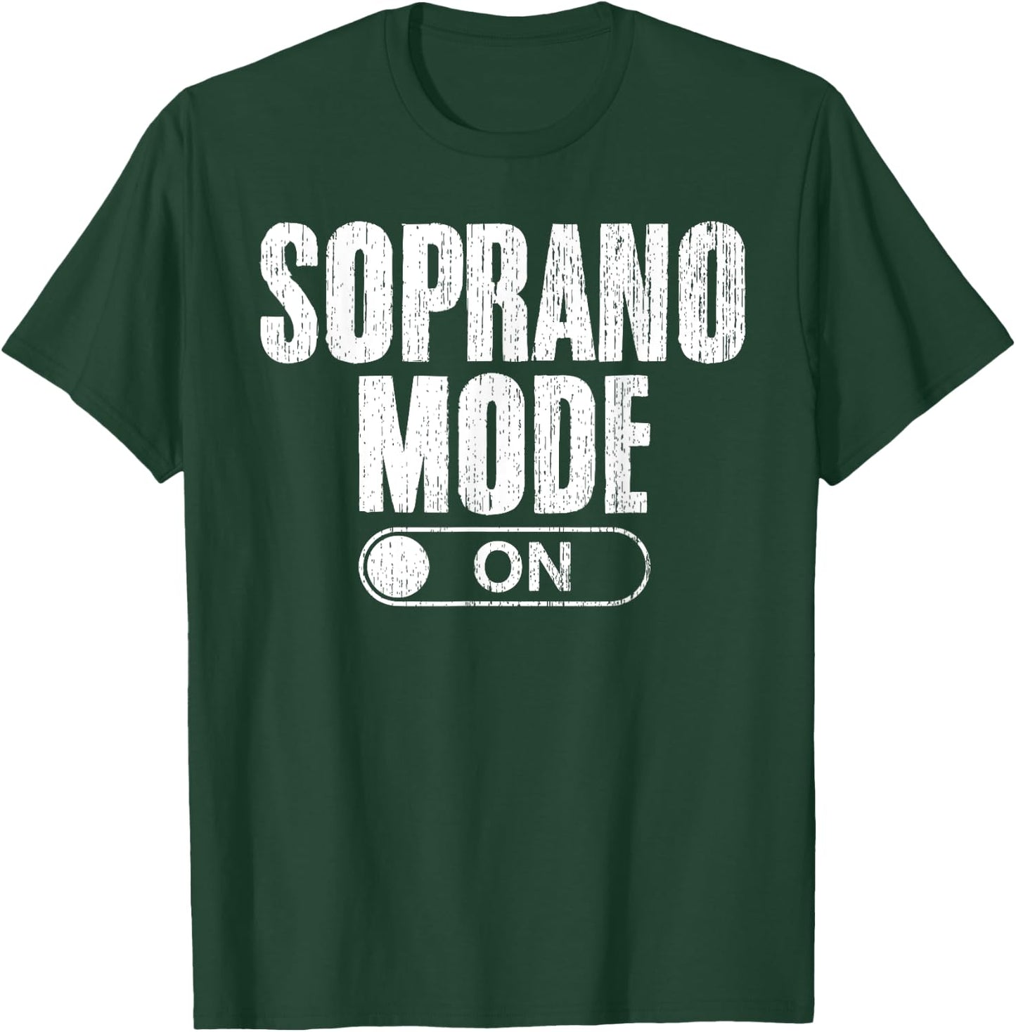 Soprano Mode On Singing Funny Choir Singing For Choir Singer T-Shirt - T-Shirt | Forest