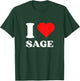 I Love Sage I Heart Sage Name Y2k Valentines Day T-Shirt - T-Shirt | Forest