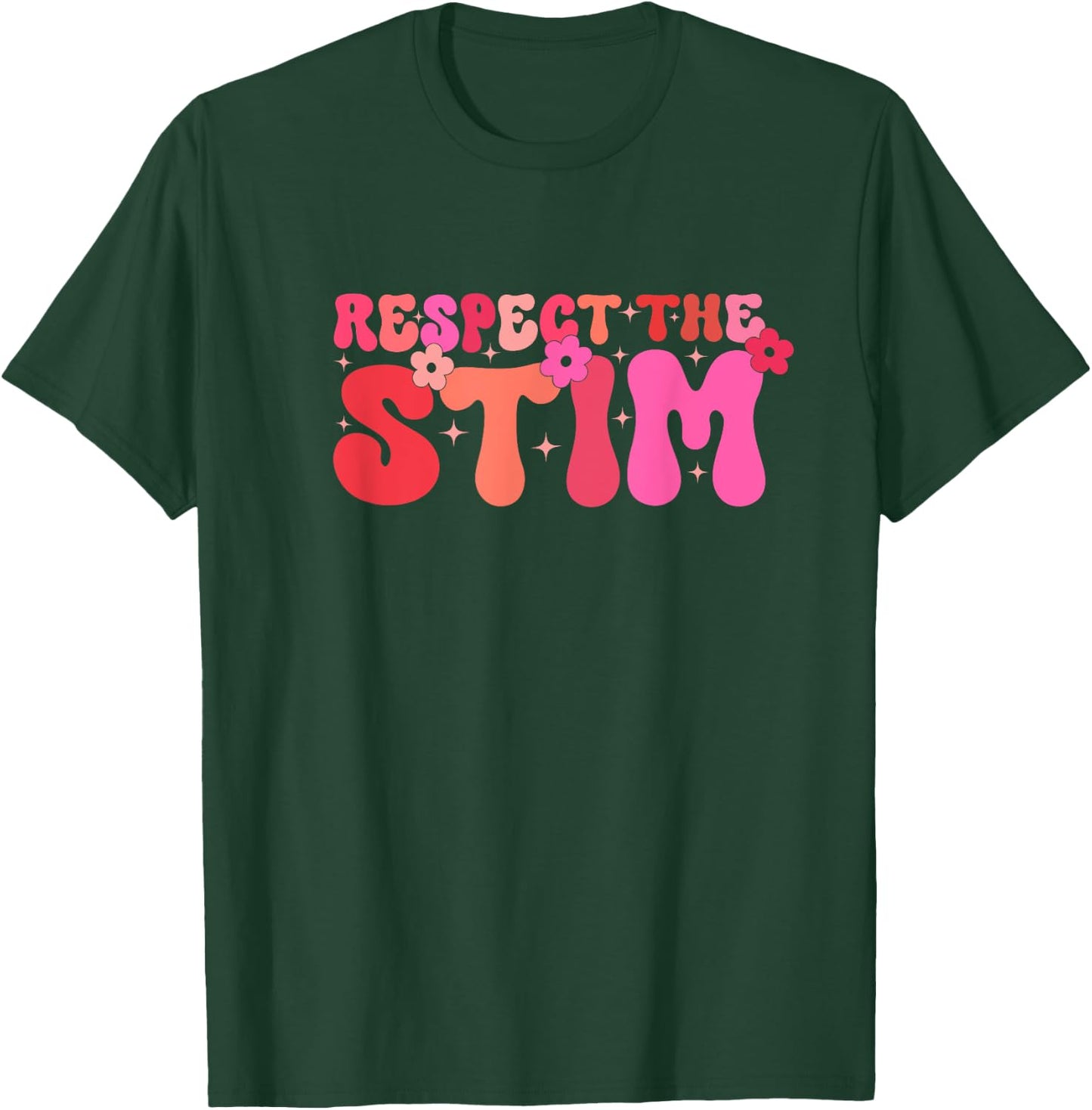 Respect The Stim Autism Stimming Autistic Special Education T-Shirt - T-Shirt | Forest