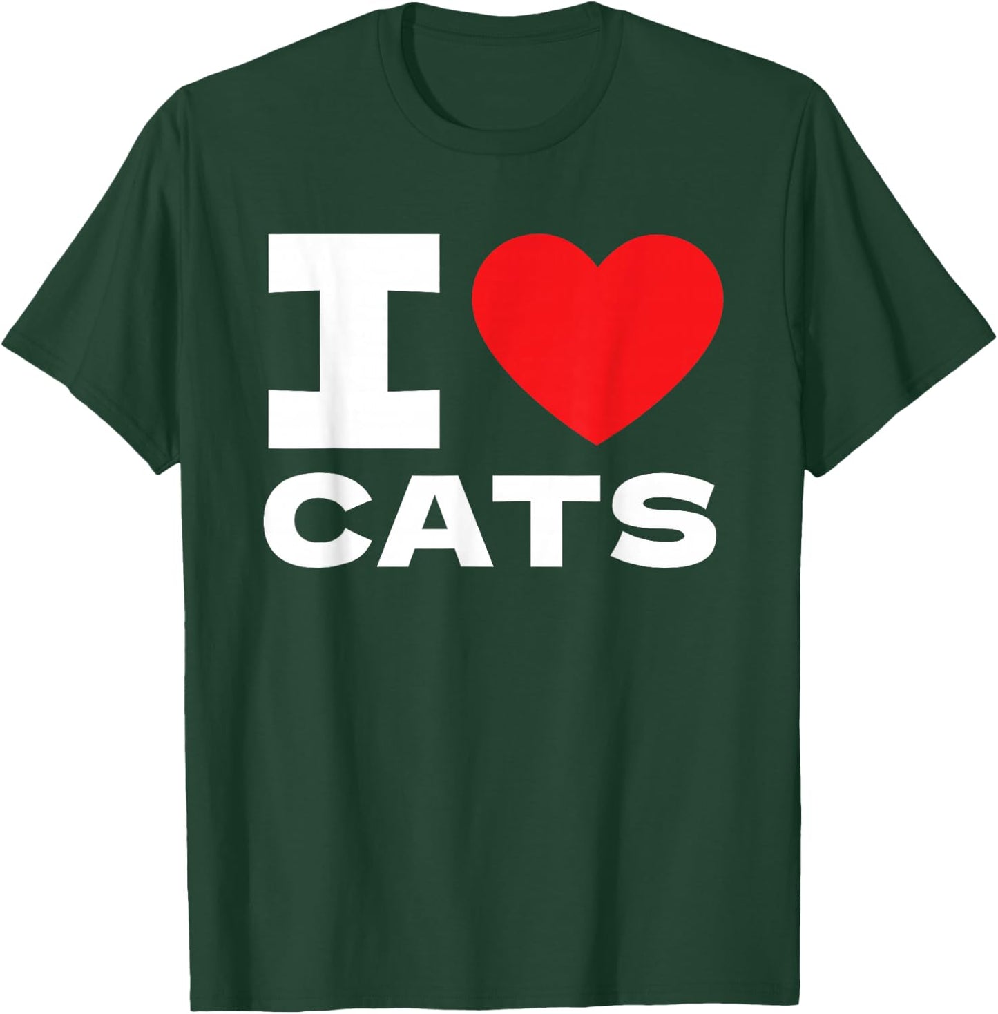 I Love Cats I Heart Cats Cat Lover T-Shirt - T-Shirt | Forest