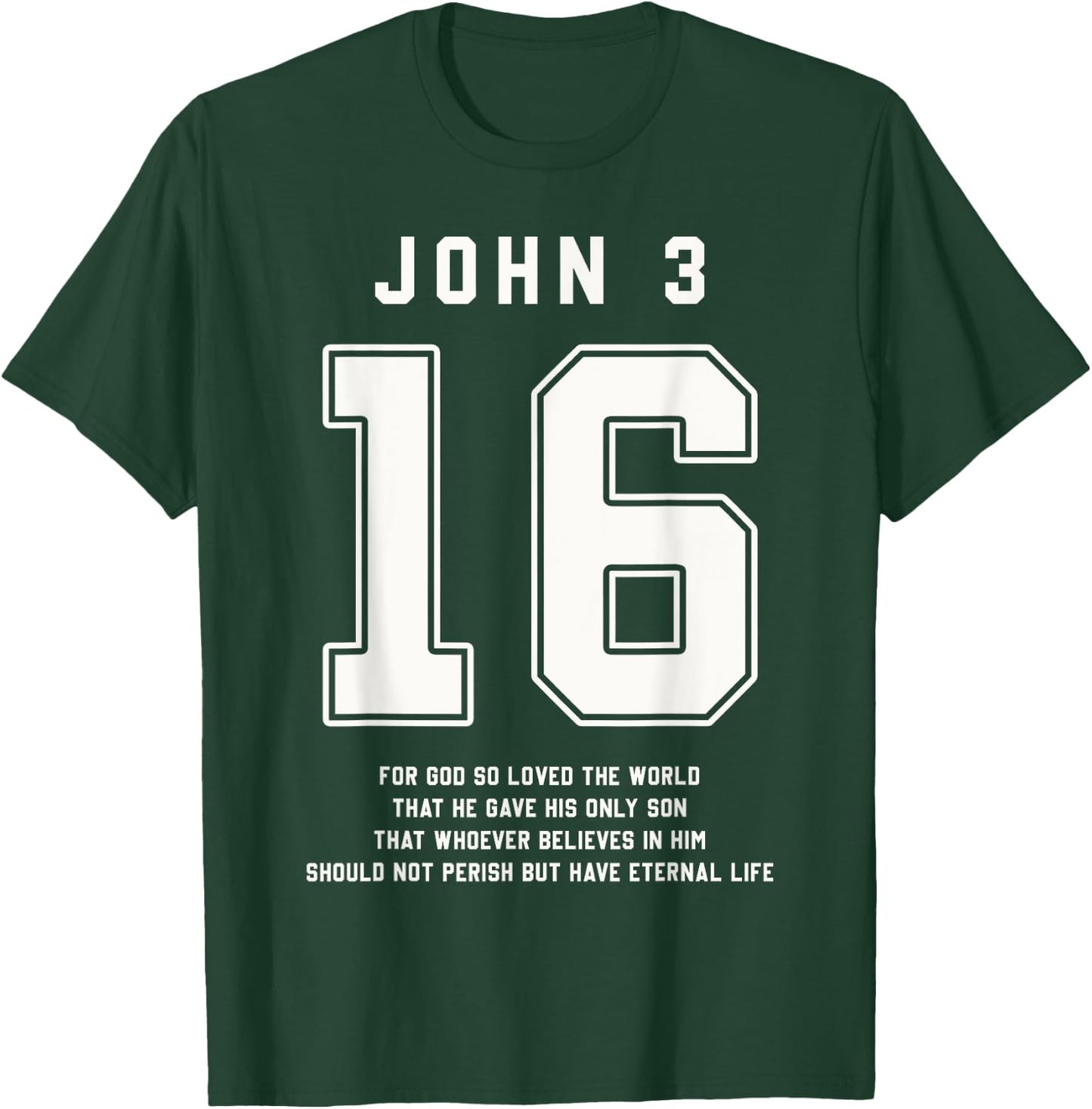 John 3:16 Bible Verse Team Sports Jersey Christian T-Shirt - T-Shirt | Forest