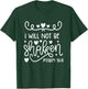 I Will Not Be Shaken Christian Bible Quote Verse T-Shirt - T-Shirt | Forest