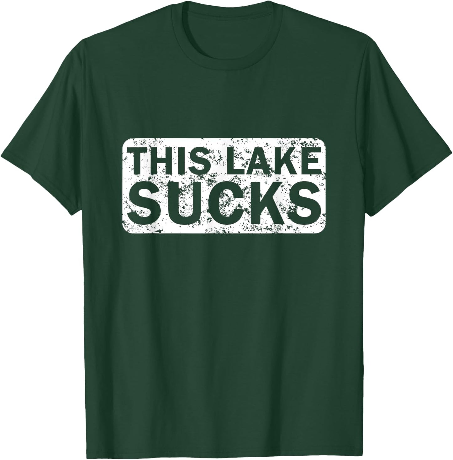 This Lake Sucks funny fishing T-Shirt - T-Shirt | Forest