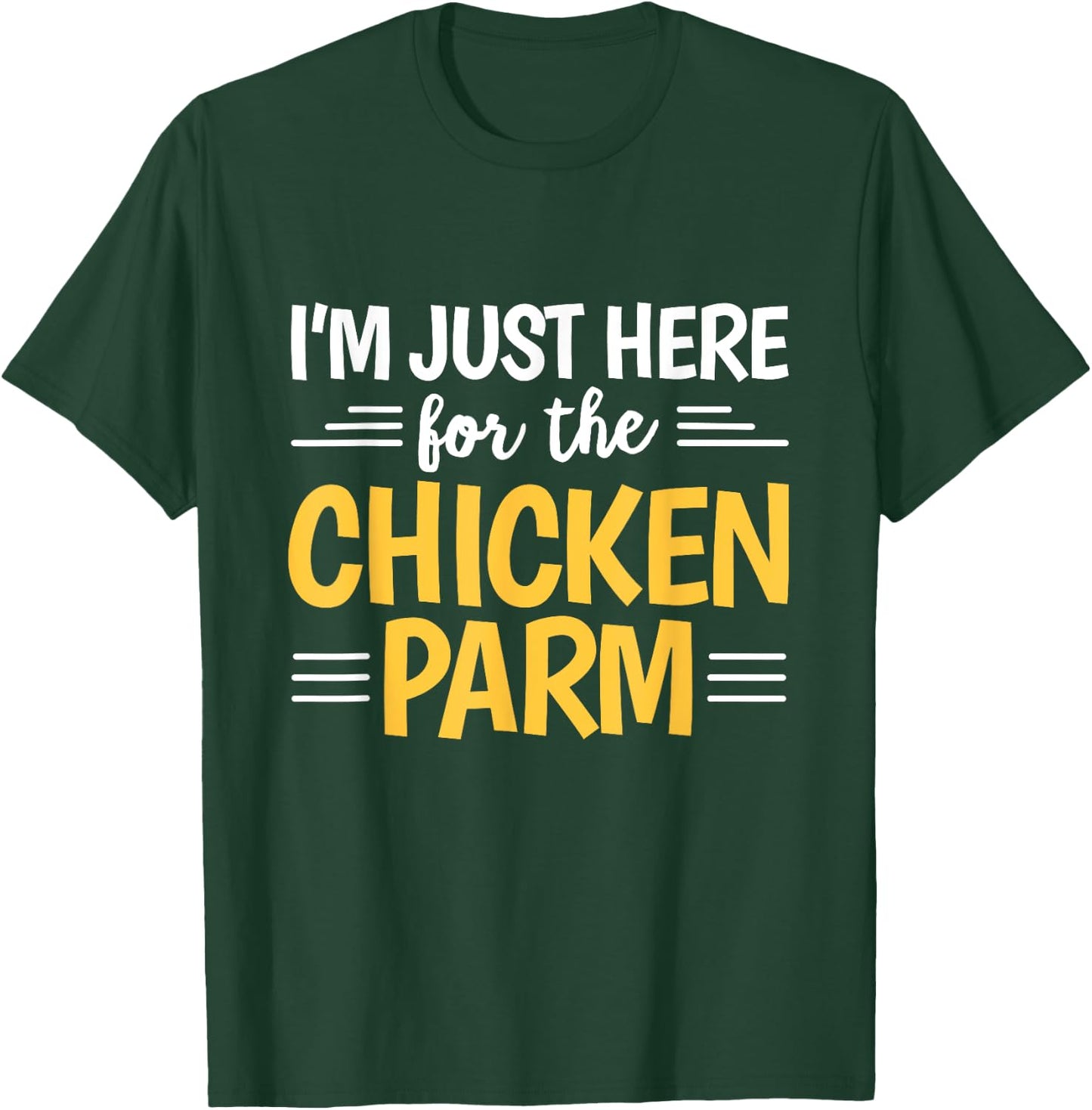 Chicken Parm Italian Quote for a Chicken Parmesan fan T-Shirt - T-Shirt | Forest