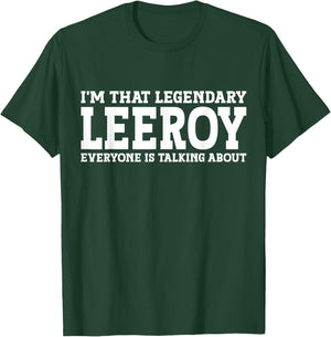 Leeroy Personal Name First Name Funny Leeroy T-Shirt - T-Shirt | Forest