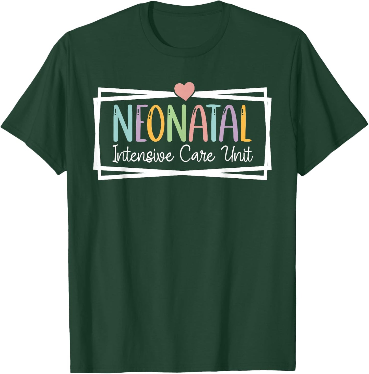 NICU Nurse Neonatal ICU Nurse Infant Care Specialist Newborn T-Shirt - T-Shirt | Forest