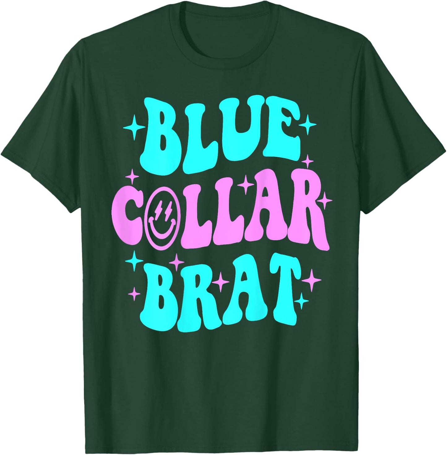 Blue Collar Brat, Blue Collar Wife, Funny Collar Wife T-Shirt - T-Shirt | Forest