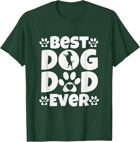 Best Dog Dad Ever - Fathers Day Present - Dog Loving Dad T-Shirt - T-Shirt | Forest