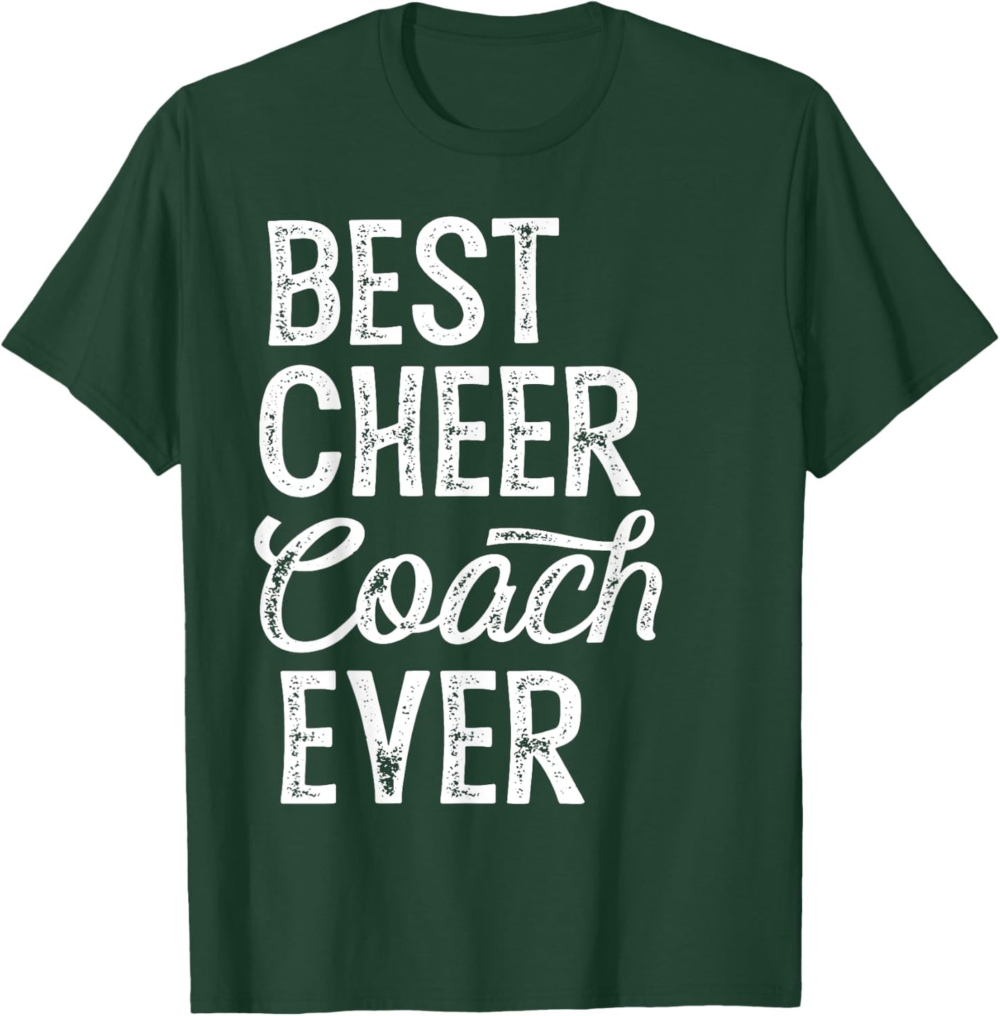 Cheerleading Coach Gifts Best Cheer Coach Ever - Coaching T-Shirt - T-Shirt | Forest