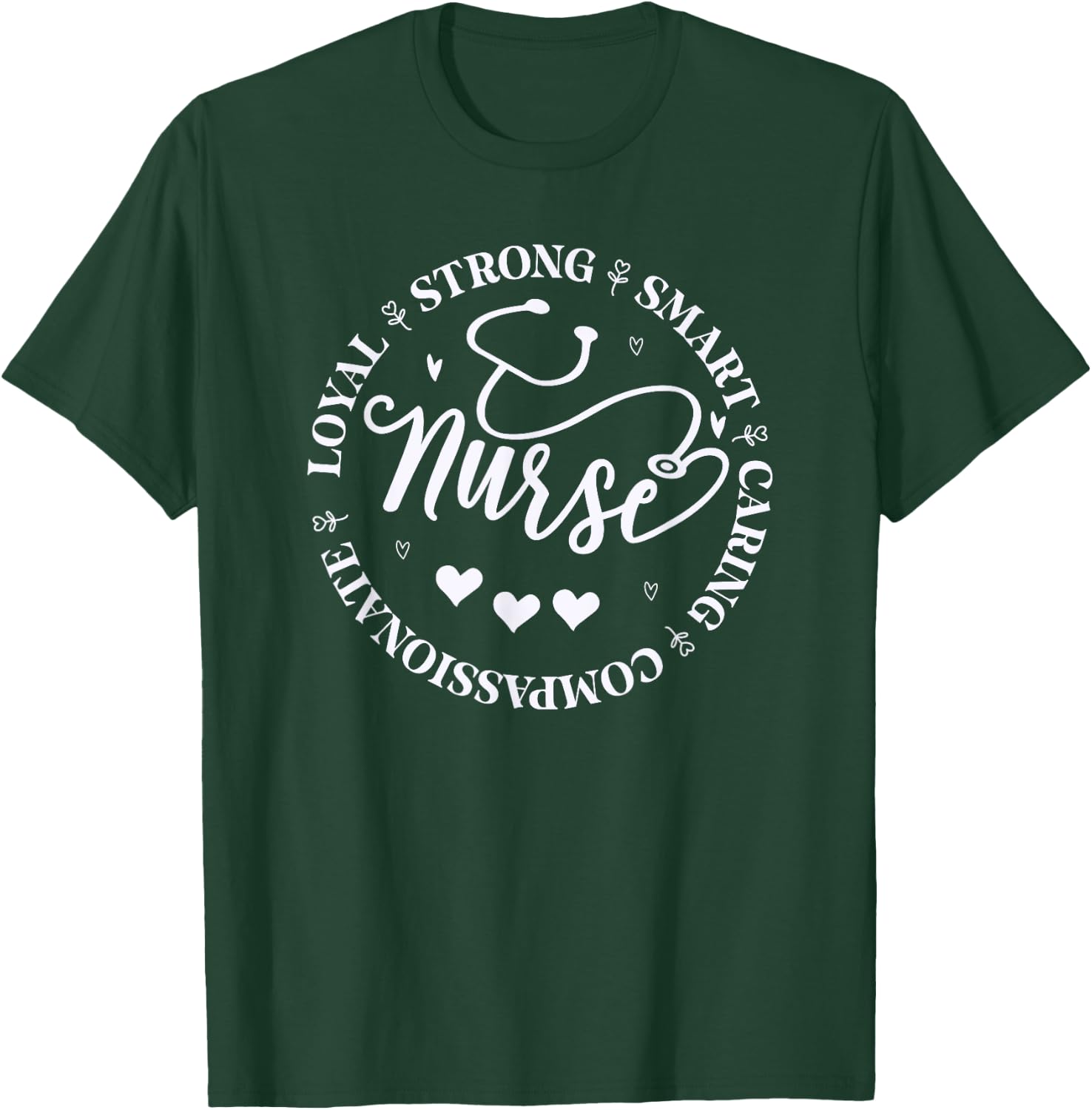 Nursing School Nurse Life funny Nurse Heart Stethoscope T-Shirt - T-Shirt | Forest