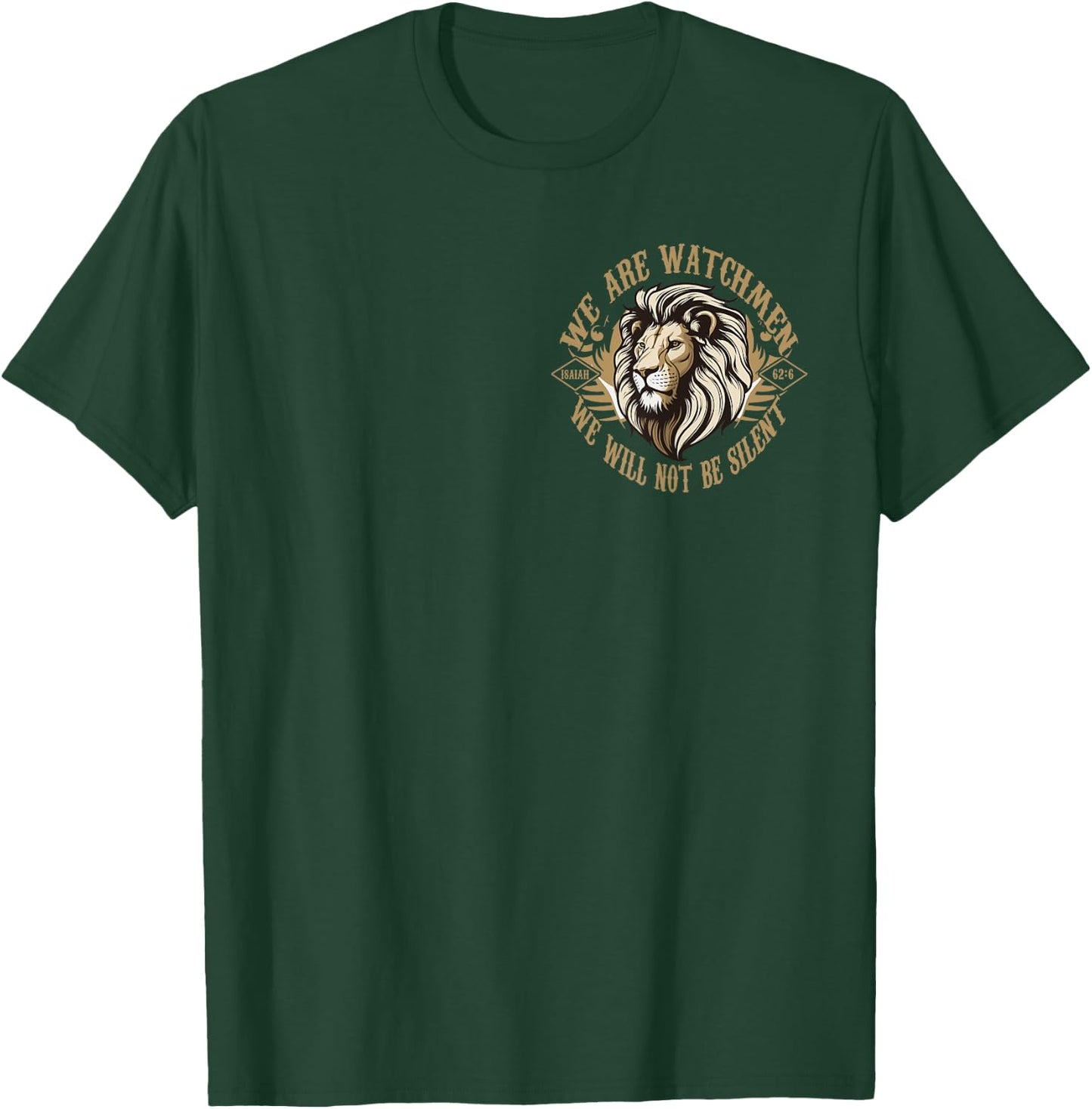 We Are Watchmen We Will Not Be Silent, Isaiah 62:6 (Pocket) T-Shirt - T-Shirt | Forest