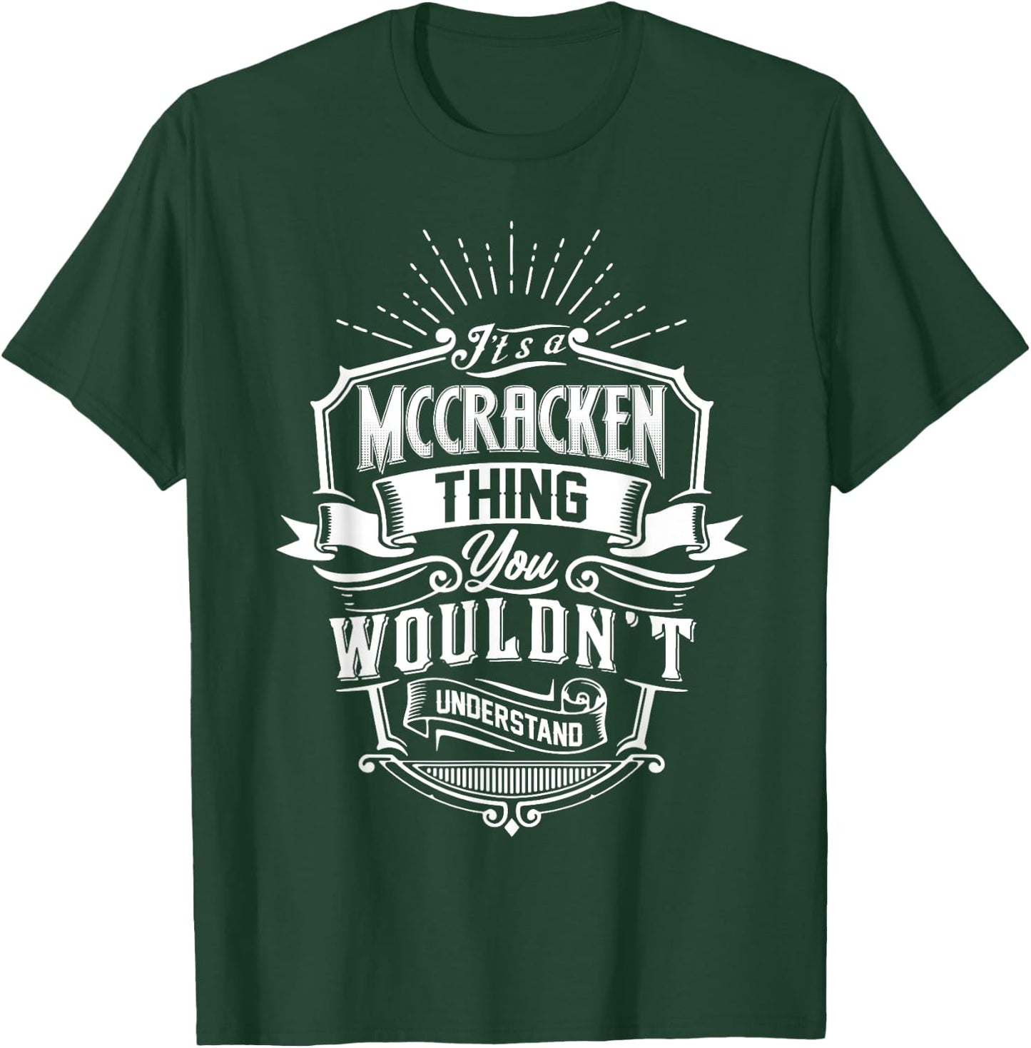 It's A MCCRACKEN Thing You Wouldn't Understand Name Vintage T-Shirt - T-Shirt | Forest