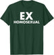 Ex Homosexual Funny LGBT Pride Month T-Shirt - T-Shirt | Forest