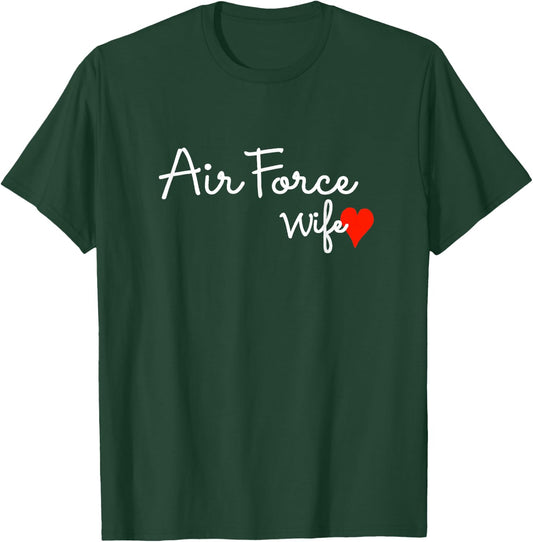 Air Force Wife Proud Military Spouse USA Family Patriotic T-Shirt - T-Shirt | Forest
