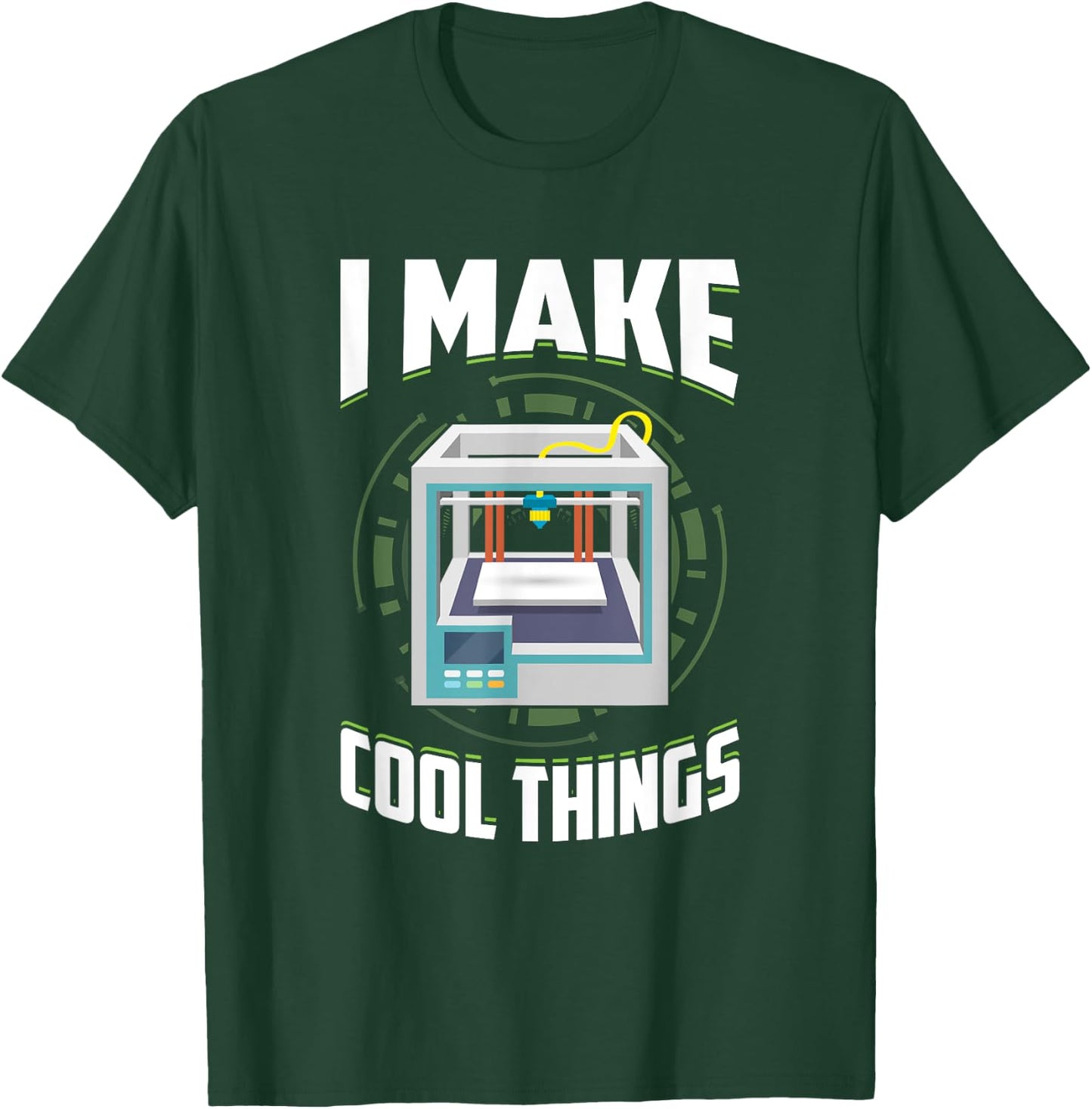 Filament Funny 3d Printing Make Cool Things 3d Print Machine T-Shirt - T-Shirt | Forest