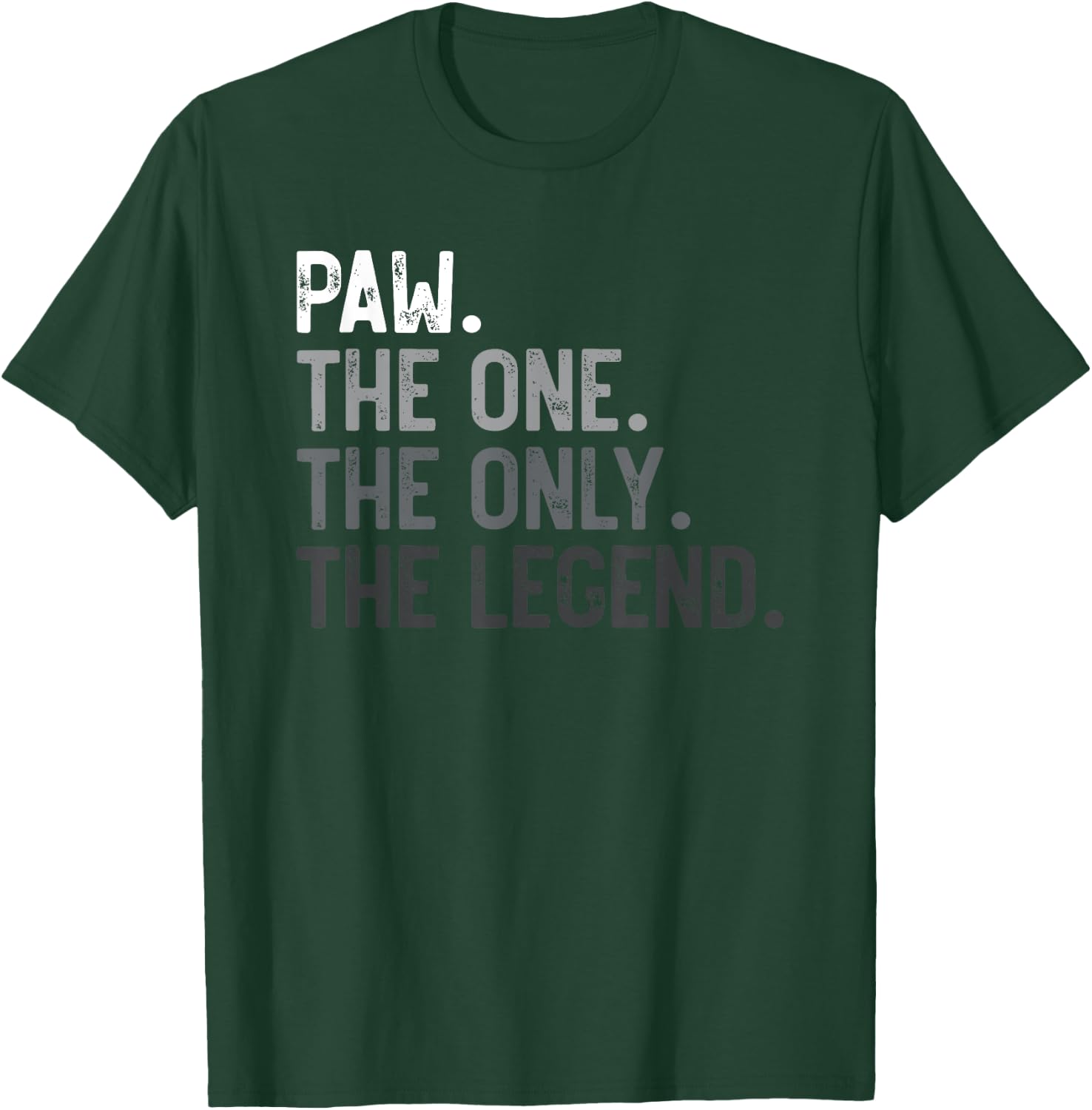 Paw One Only Legend Funny Paw Shirt for Father's Day T-Shirt - T-Shirt | Forest