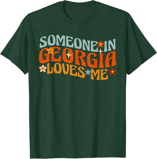 Someone In Georgia Loves Me Atlanta T-Shirt - T-Shirt | Forest