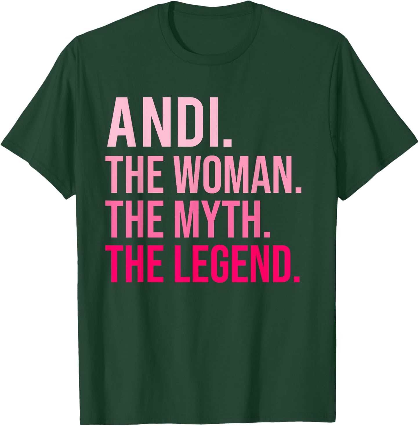 Andi The Woman The Myth The Legend Funny Valentine's Day T-Shirt - T-Shirt | Forest