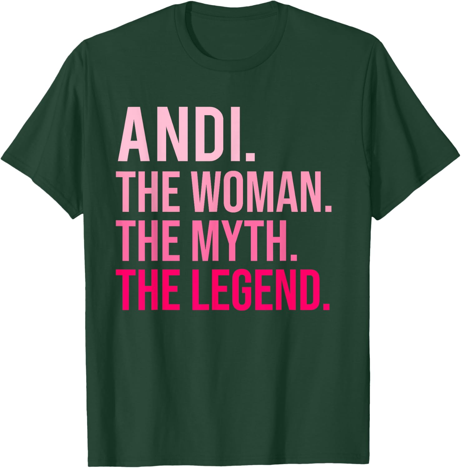 Andi The Woman The Myth The Legend Funny Valentine's Day T-Shirt - T-Shirt | Forest