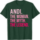 Andi The Woman The Myth The Legend Funny Valentine's Day T-Shirt - T-Shirt | Forest