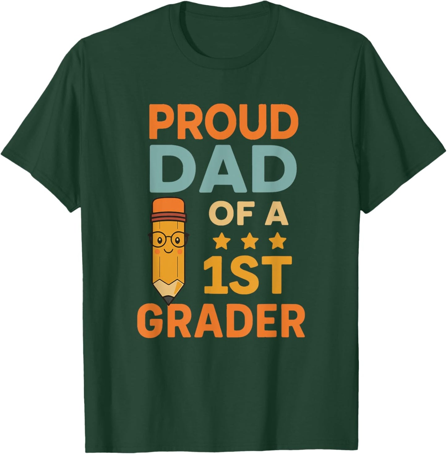 Proud Dad 1st Grader T-Shirt - T-Shirt | Forest