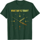 What Day Is Today Who Cares I'm Retired Funny Retirement T-Shirt - T-Shirt | Forest
