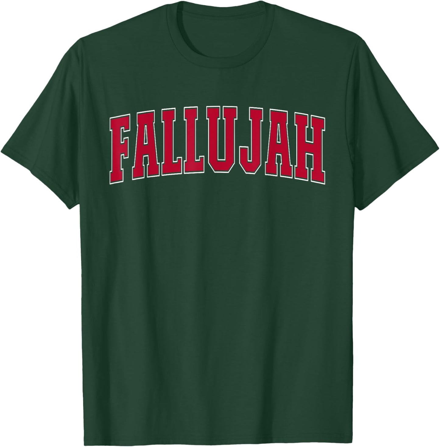 Fallujah Iraq Lovers Patriotic Proud Iraqi Fallujah Women Men T-Shirt - T-Shirt | Forest