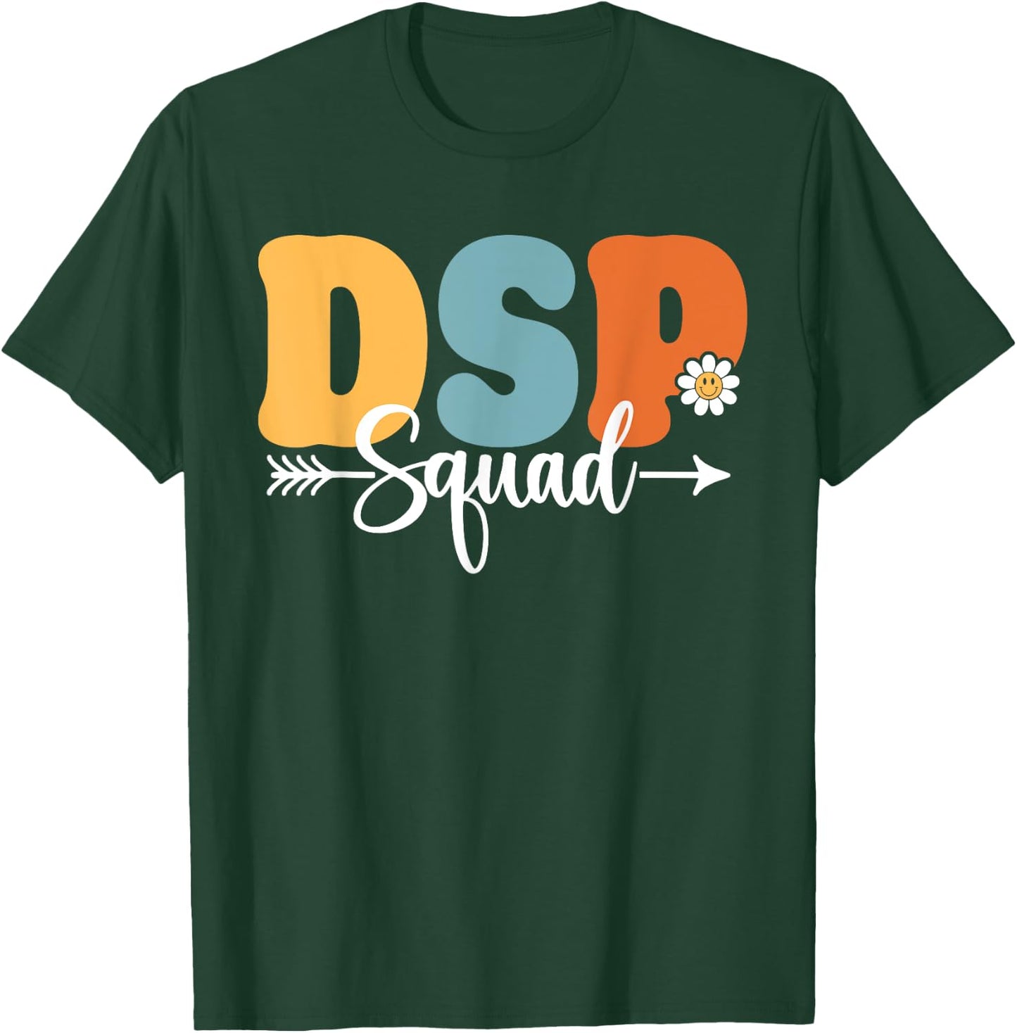 DSP Direct Support Staff Squad Back To School Teacher Women T-Shirt - T-Shirt | Forest