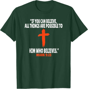 Mark 9:23 Bible Verses Scripture T-Shirt - T-Shirt | Forest