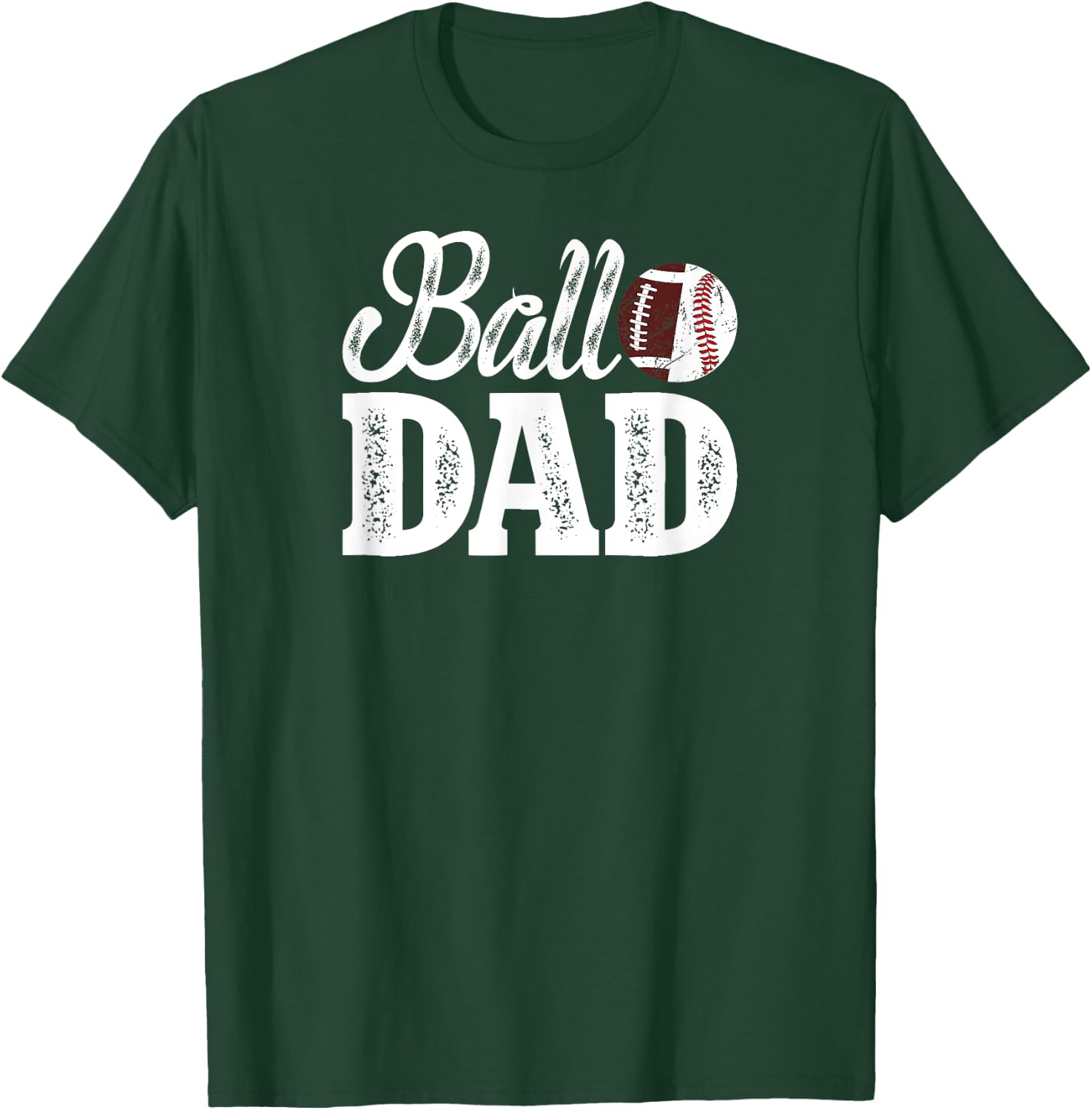 Ball Dad Baseball Football Dad Of Ballers T-Shirt - T-Shirt | Forest