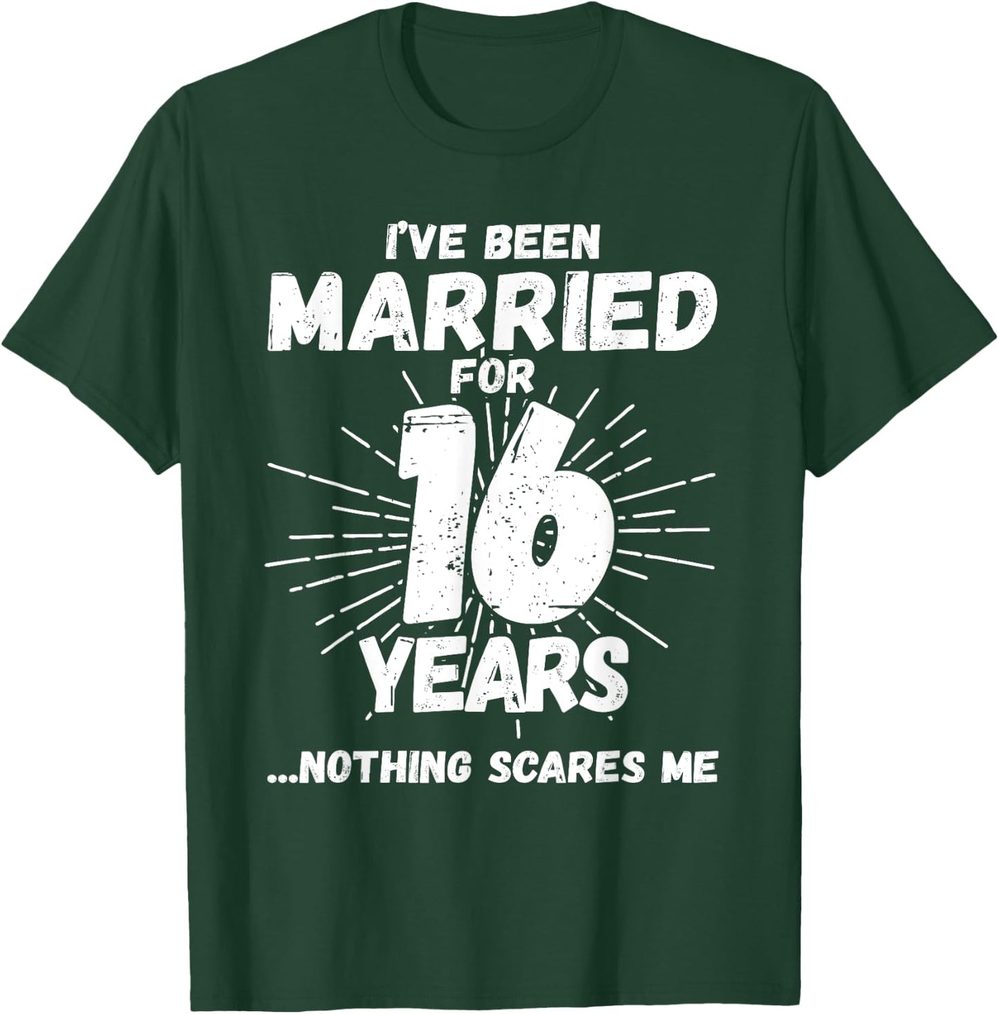 Couples Married 16 Years - Funny 16th Wedding Anniversary T-Shirt - T-Shirt | Forest