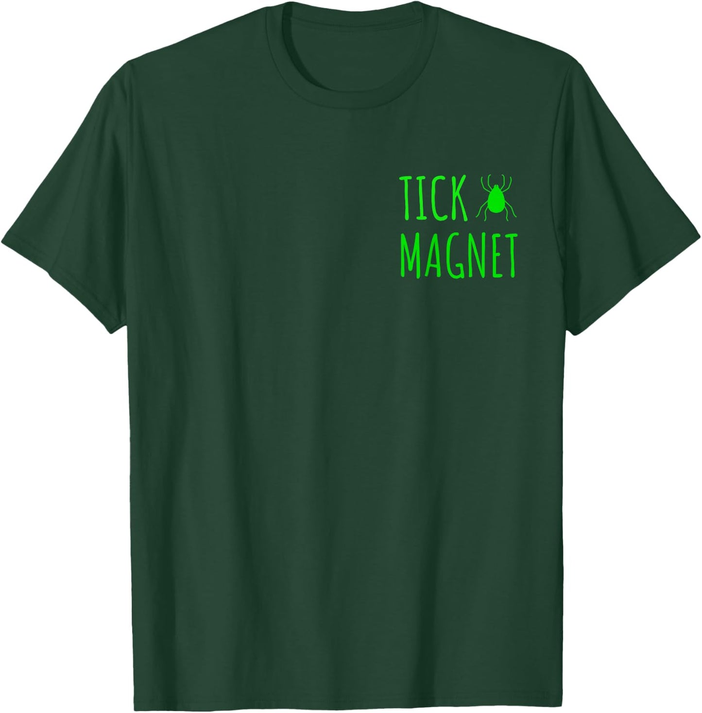 Deer Tick Magnet Lyme Disease T-Shirt - T-Shirt | Forest