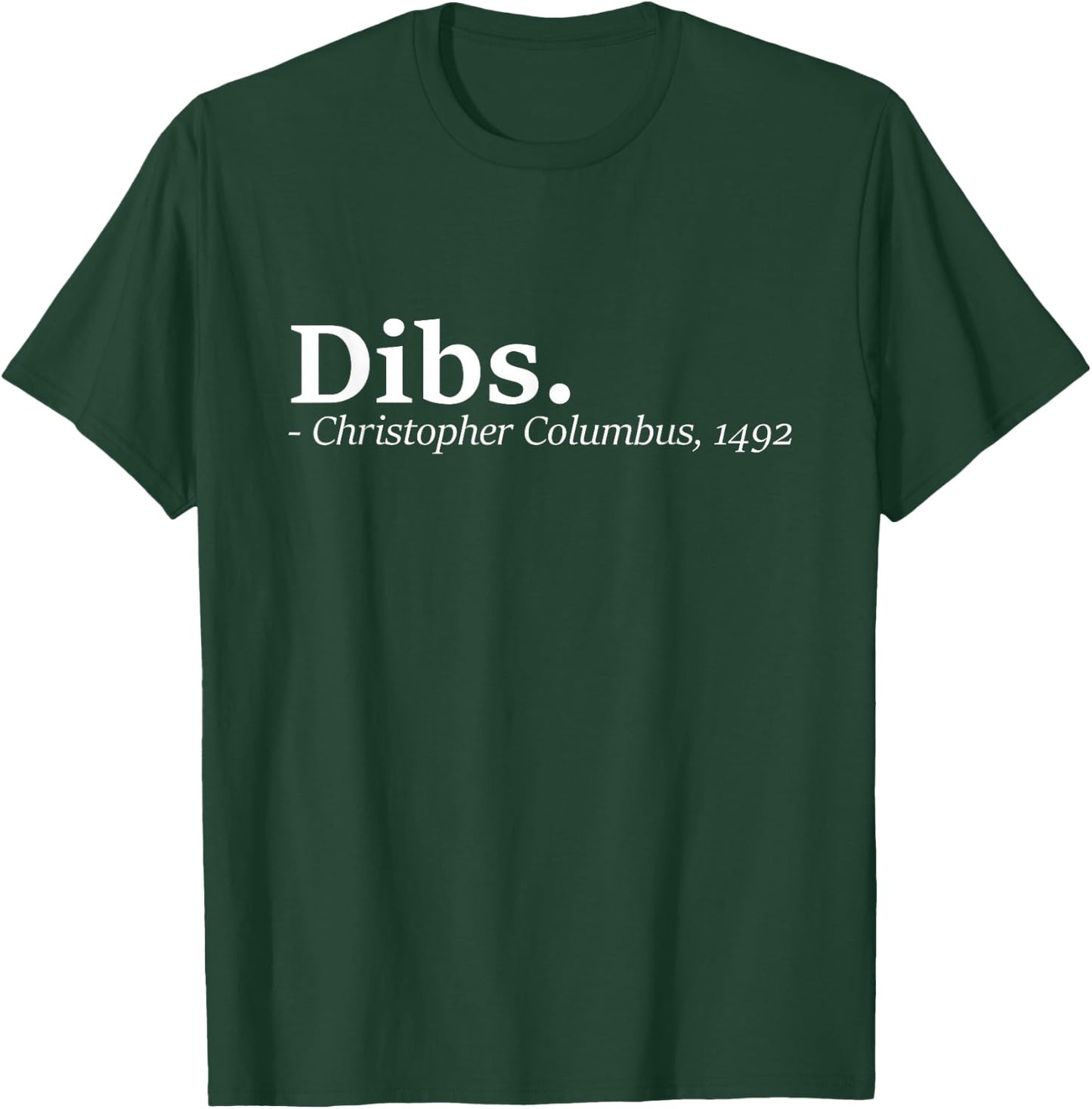 Dibs - Christopher Columbus Day Italian T-Shirt - T-Shirt | Forest